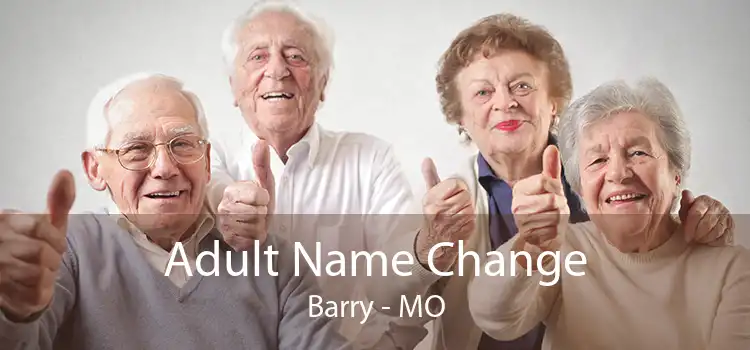 Adult Name Change Barry - MO