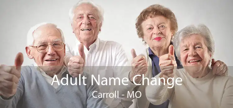 Adult Name Change Carroll - MO
