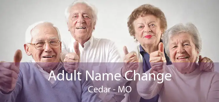 Adult Name Change Cedar - MO