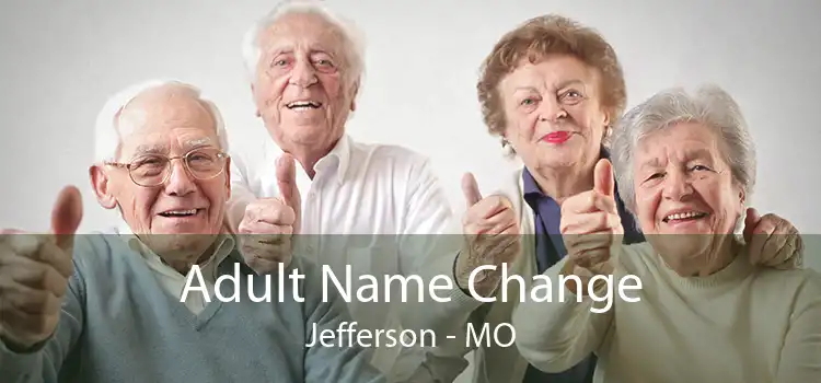Adult Name Change Jefferson - MO