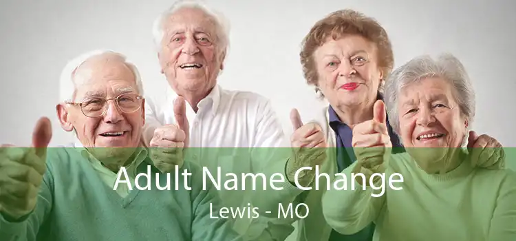 Adult Name Change Lewis - MO