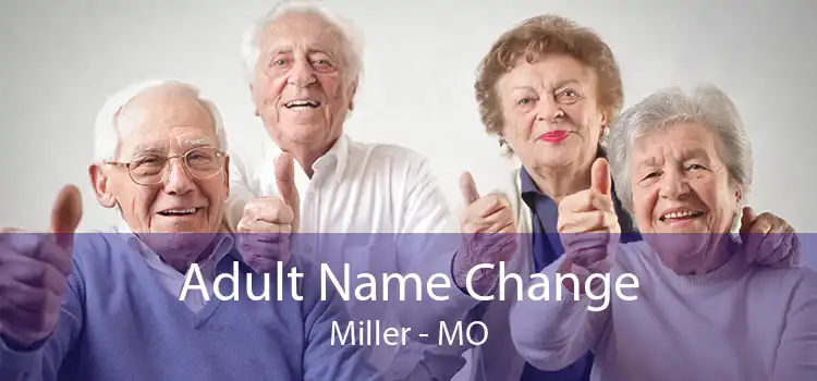 Adult Name Change Miller - MO