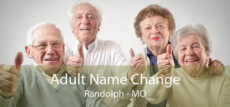 Adult Name Change Randolph - MO
