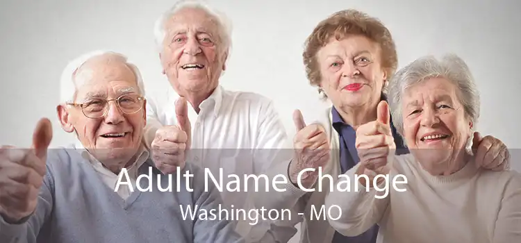 Adult Name Change Washington - MO