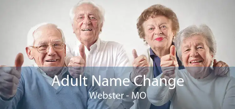 Adult Name Change Webster - MO