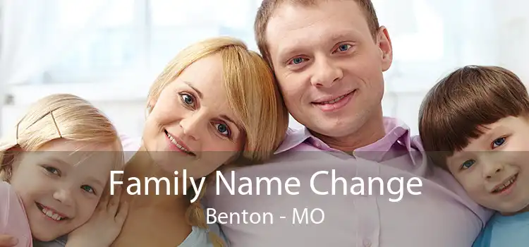 Family Name Change Benton - MO
