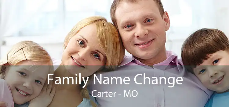Family Name Change Carter - MO