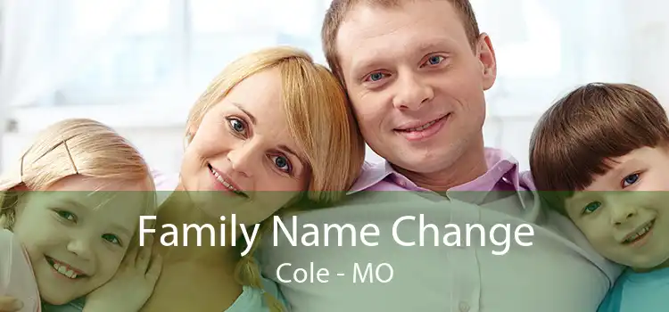 Family Name Change Cole - MO