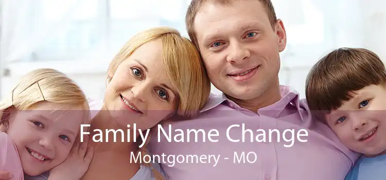 Family Name Change Montgomery - MO
