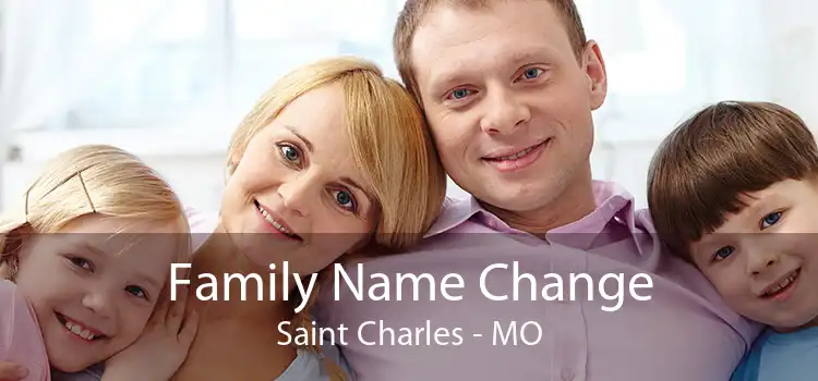 Family Name Change Saint Charles - MO