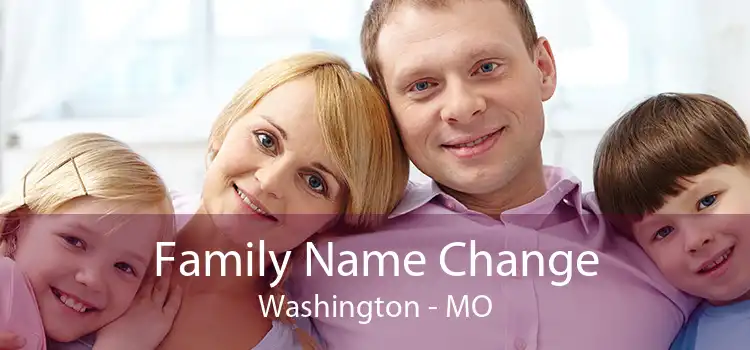Family Name Change Washington - MO