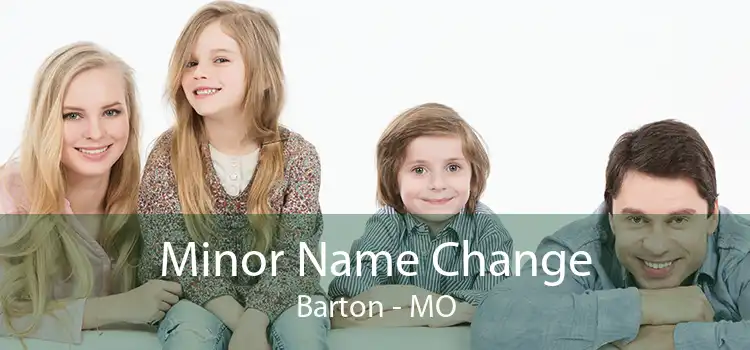 Minor Name Change Barton - MO