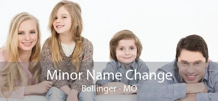 Minor Name Change Bollinger - MO