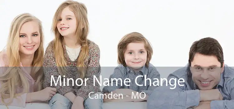 Minor Name Change Camden - MO