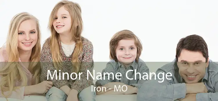 Minor Name Change Iron - MO