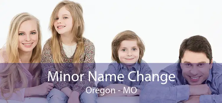 Minor Name Change Oregon - MO