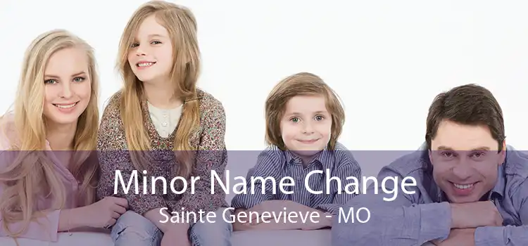 Minor Name Change Sainte Genevieve - MO