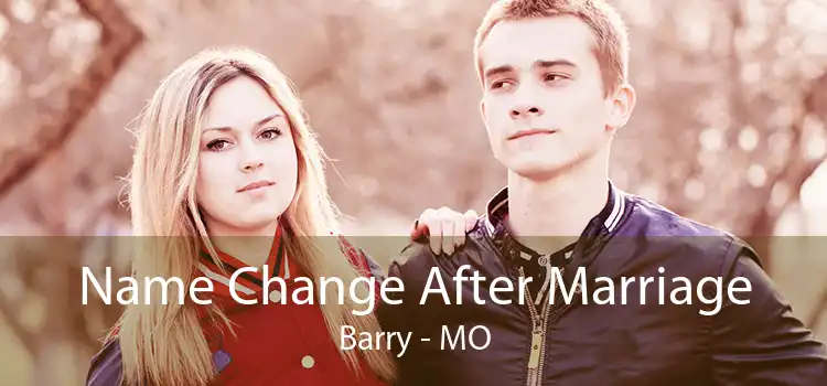 Name Change After Marriage Barry - MO