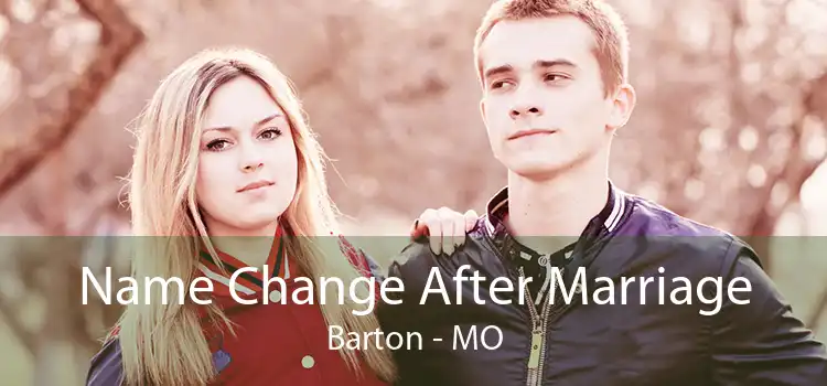 Name Change After Marriage Barton - MO