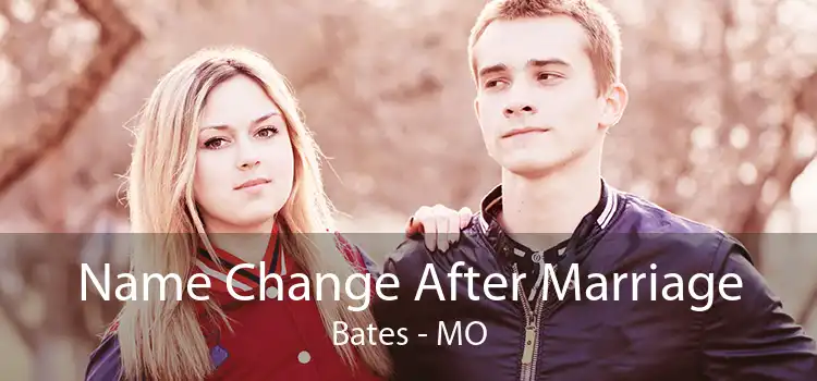 Name Change After Marriage Bates - MO