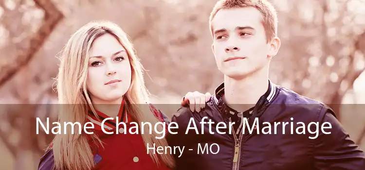 Name Change After Marriage Henry - MO