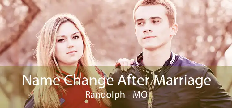 Name Change After Marriage Randolph - MO