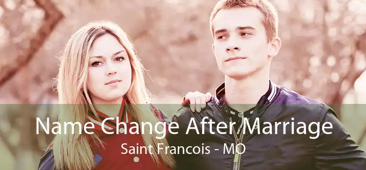Name Change After Marriage Saint Francois - MO