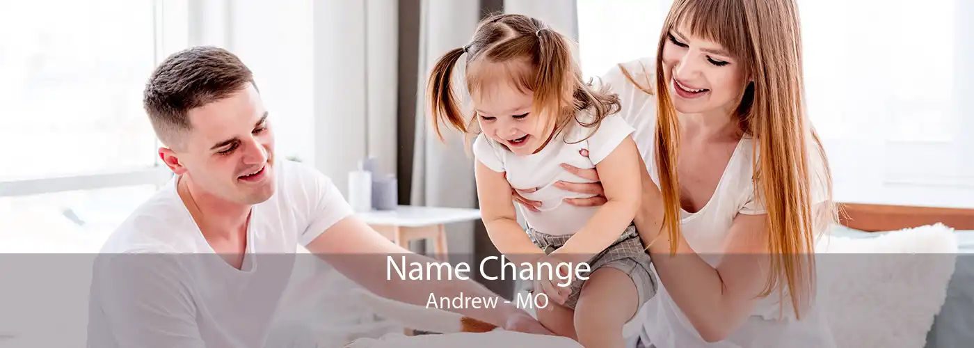 Name Change Andrew - MO