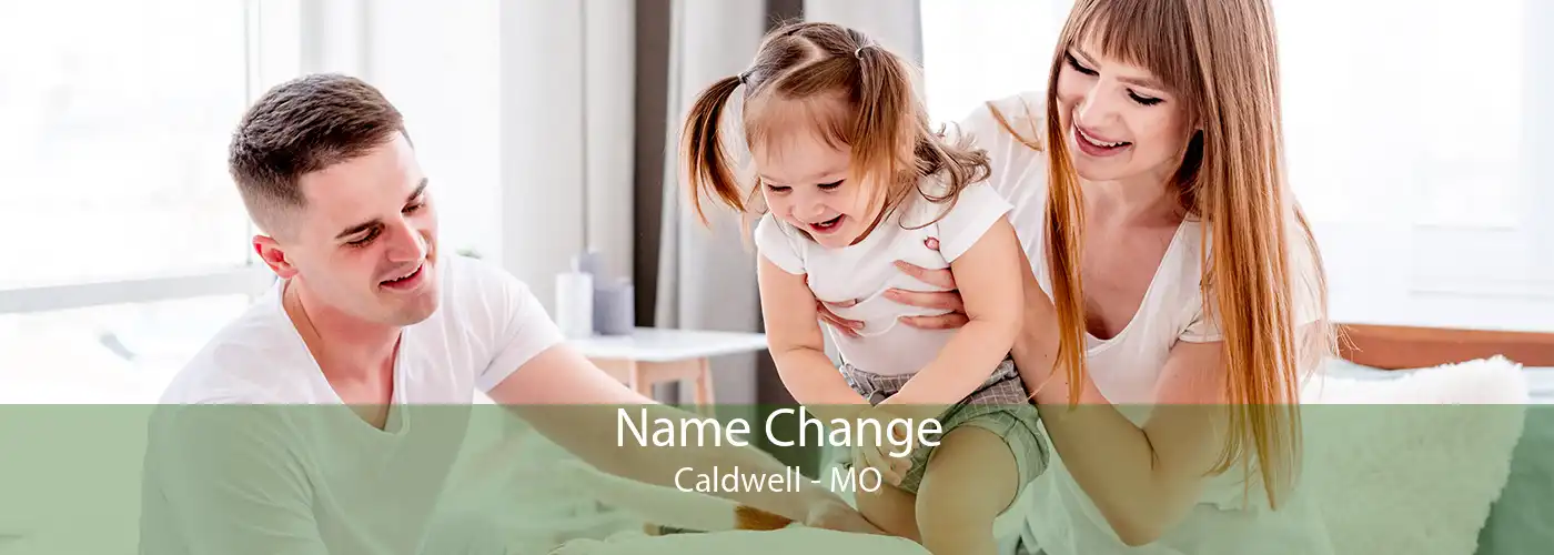 Name Change Caldwell - MO