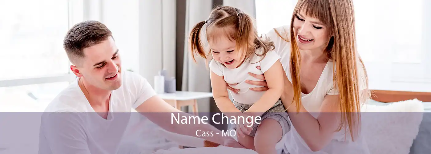 Name Change Cass - MO