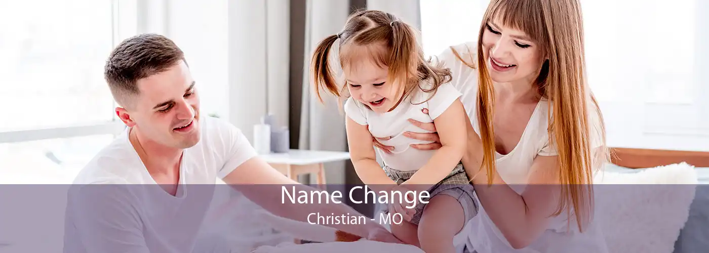 Name Change Christian - MO