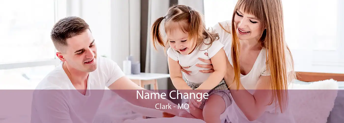 Name Change Clark - MO