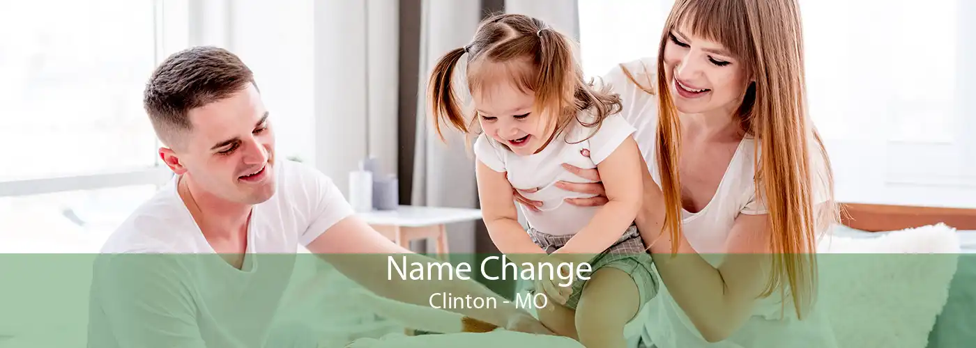 Name Change Clinton - MO