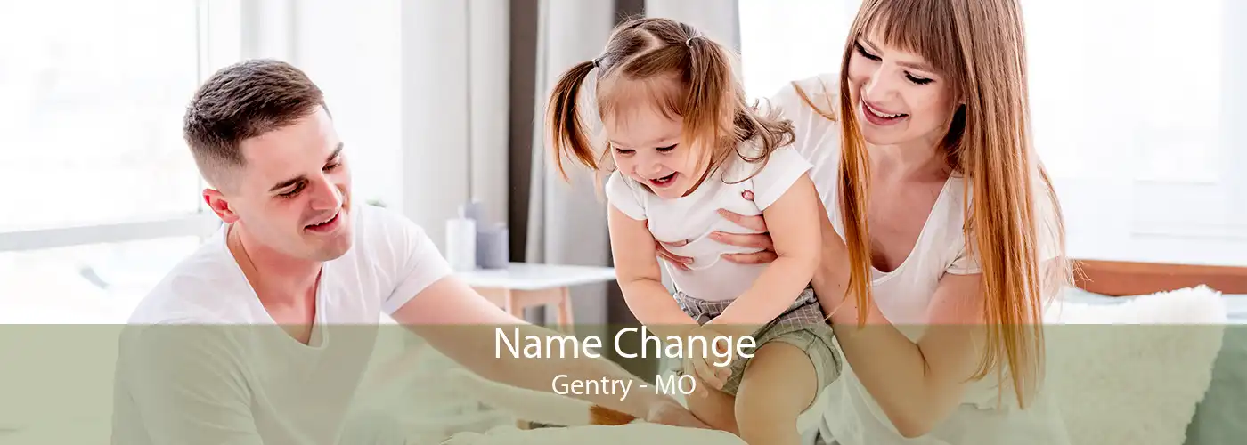 Name Change Gentry - MO
