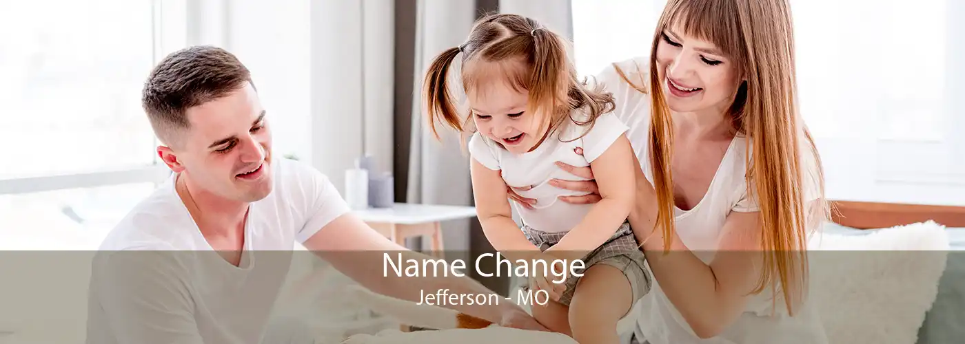 Name Change Jefferson - MO