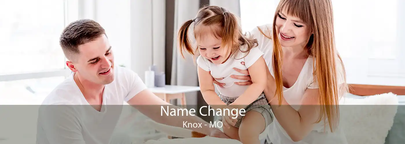 Name Change Knox - MO