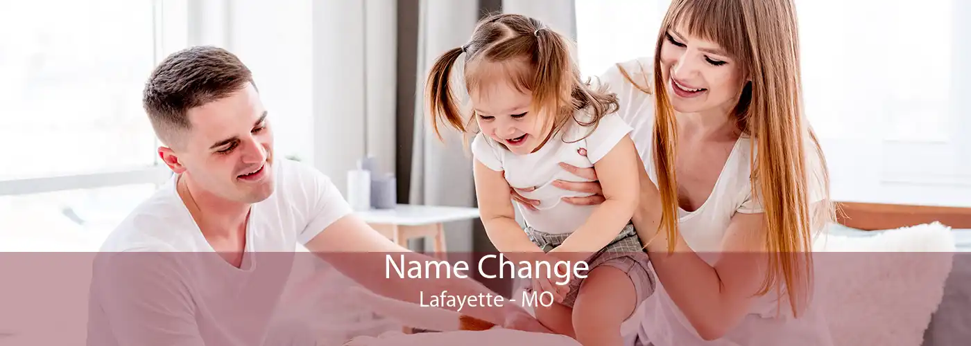 Name Change Lafayette - MO