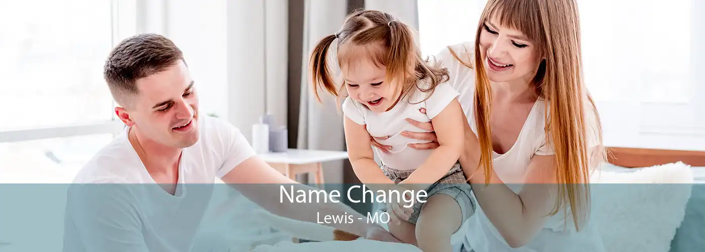 Name Change Lewis - MO