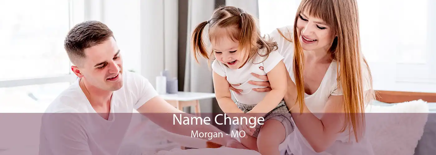 Name Change Morgan - MO