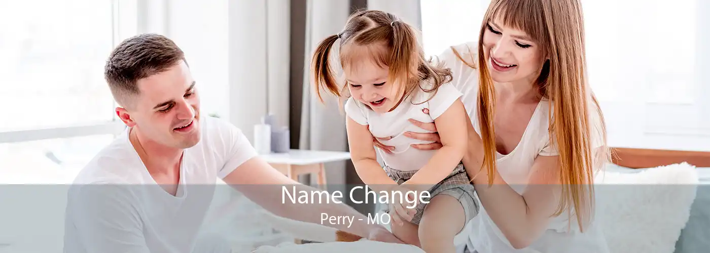 Name Change Perry - MO