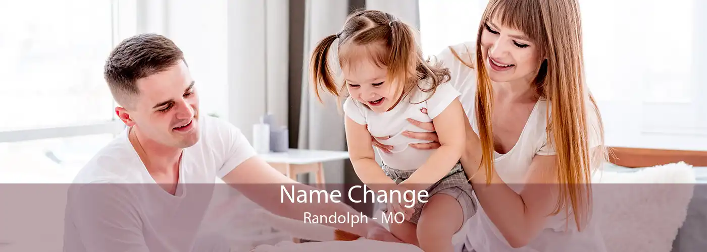 Name Change Randolph - MO