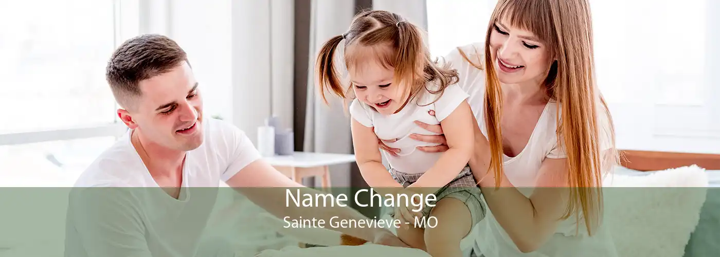 Name Change Sainte Genevieve - MO