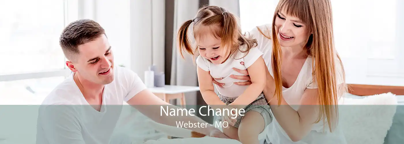 Name Change Webster - MO